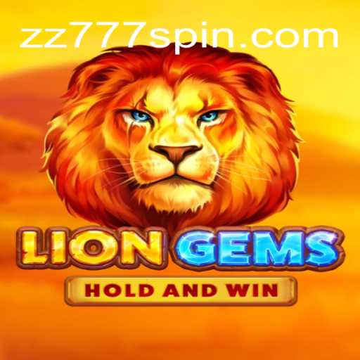 Exploring the Thrills of LionGems: A Premier Game on ZZ777 A Plataforma de Apostas #1 do Brasil